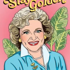 The Found Betty White Stay Golden Card Greeting Cards