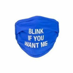 About Face Designs Blink If You Want Me Face Mask