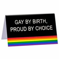 About Face Designs Desk Sign Gay By Birth