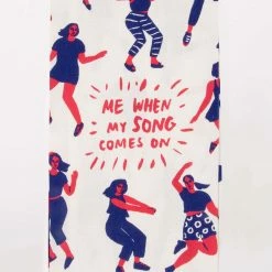 Blue Q Dish Towel When My Song Comes On