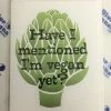 Well...That's Awkward Have I Mentioned I'm Vegan Card