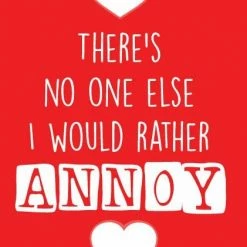 Cheeky Chops Cards No One Else I Would Rather Annoy Valentine's Card