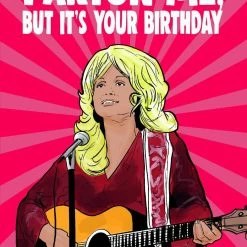 Cheeky Chops Cards Parton Me, But It's Your Birthday Birthday Cards