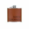 About Face Designs Screw Tomorrow Wrapped Flask