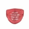 About Face Designs Stay And Chat Face Mask