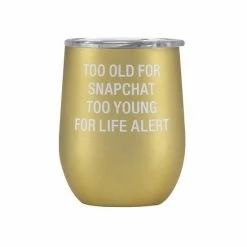 About Face Designs Too Old Insulated Wine Tumbler