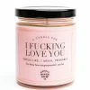 Whiskey River Soap Co. Whiskey River I Fucking Love You Candle