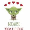 Cheeky Chops Cards YODA Licious Valentine's Card